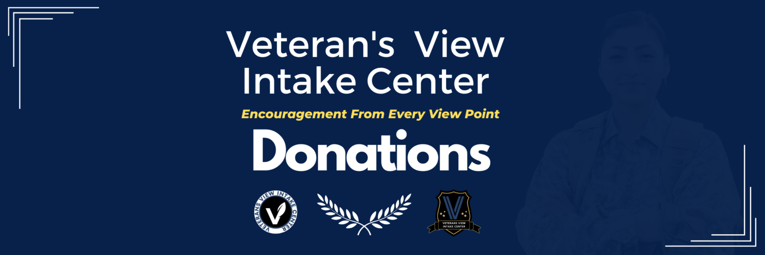 Donate Veterans View Intake Center